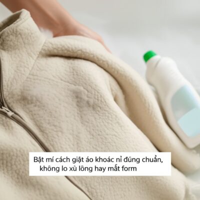 Bật mí cách giặt áo khoác nỉ đúng chuẩn, không lo xù lông hay mất form